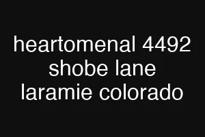 heartomenal 4492 shobe lane laramie colorado