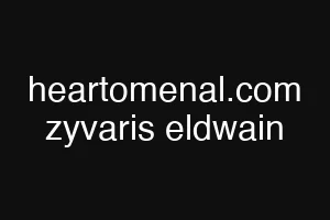 heartomenal.com zyvaris eldwain